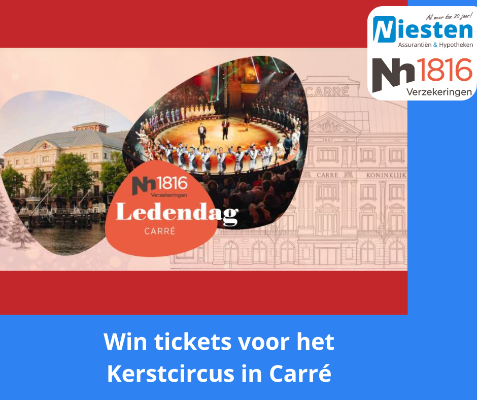 Nh1816 verzekerden maken kans op tickets voor het Kerstcircus in Carré